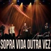 Sopra Vida Outra Vez}