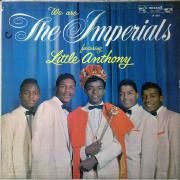 We Are The Imperials Featuring Little Anthony