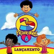 Portada de Álbum "3 palavrinhas, Vol. 6", de 3 Palavrinhas