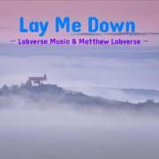 Lay Me Down (Medley)