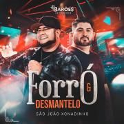 Forró & Desmantelo (São João Xonadinho)