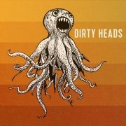 Dirty Heads }