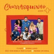É Você / Nosso Lance / Não Tem Hora Nem Lugar / Mande Um Sinal}