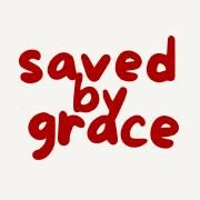 Saved by Grace}