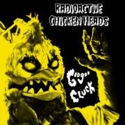 Capa do Single/EP "Goo Goo Cluck", de The Radioactive Chicken Heads