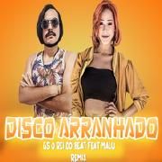 Disco Arranhado (Bregafunk Remix) (part. GS O Rei do Beat)}