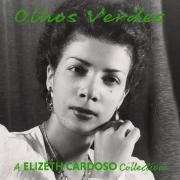Olhos Verdes - A Elizeth Cardoso Collection