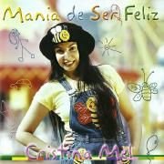 Mania de Ser Feliz}