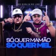 Só Quer Mamão, Só Quer Mel