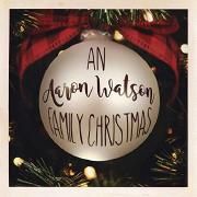An Aaron Watson Family Christmas}