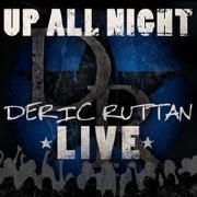 Up All Night: Deric Ruttan Live