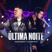 Última Noite (part. Luan Santana) (Ao Vivo)}