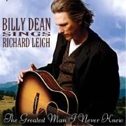 Sings Richard Leigh (The Greatest Man I Never Knew)}
