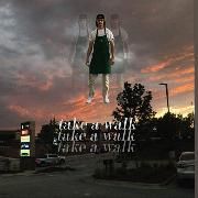 Take a Walk}