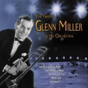 The Great Glenn Miller & His Orchestra