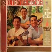Romantic Guitars - El Trío Los Panchos Y Las Canciones De Pedro Flores