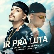 Ir Pra Luta (part. MC Menor da VG)}