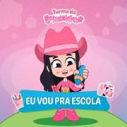 Eu Vou Pra Escola (part. Ana Castela)}