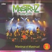 Mastruz É Mastruz: Ao Vivo}