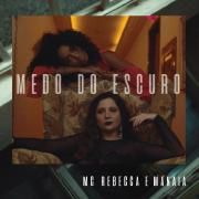 Medo do Escuro (part. Manaia)}