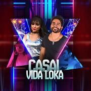 Casal Vida Loka