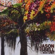 Jason Isbell And The 400 Unit}