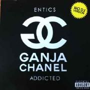 Ganja Chanel Addicted}