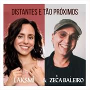 Tão Distantes,Tão Próximos (com Laksmi)