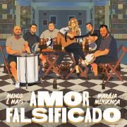 Amor Falsificado (part. Grupo Menos É Mais)}
