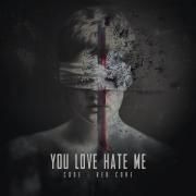 You Love (Hate Me)}
