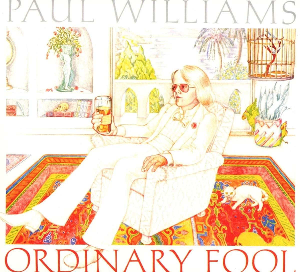 Ordinary Fool | Álbum de Paul Williams - LETRAS.COM