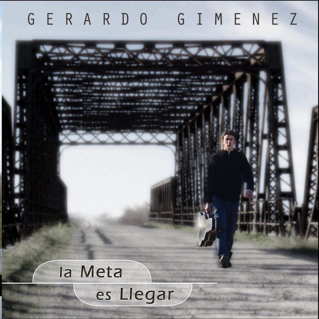 Capa do álbum "La meta es llegar", de Gerardo Giménez