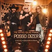Te Amo, Que Mais Posso Dizer (part. Edson e Hudson)}