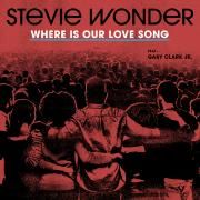 Where Is Our Love Song (feat. Gary Clark Jr.)}