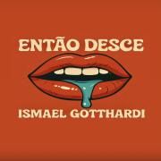 Então Desce}