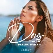 Deus Não Me Deixou Parar}