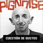 Capa do Álbum "Cuestión de Gustos", de Pignoise