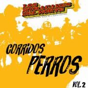 Corridos Perros, Vol. 2}