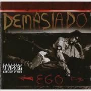 Demasiado Ego}