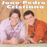João Pedro e Cristiano (2004)}