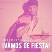 Hecho x Sebas: ¡Vamos de Fiesta!}