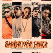 Bandido Não Dança (part. Mc Kadu, MC Murilo MT e Mc PHS)}