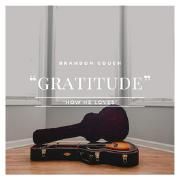 Gratitude (How He Loves)