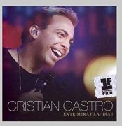 Cristian Castro En Primera Fila - Día 1