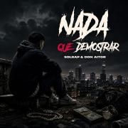 Portada de Sencillo/EP "Nada Que Demostrar (part. Solrap)", de Don Aitor