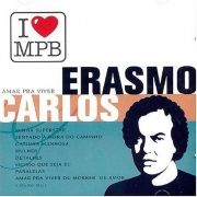 I Love MPB: Erasmo Carlos}