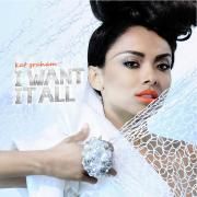 I Want It All}