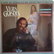 If You're Gonna Do Me Wrong (Do It Right)}