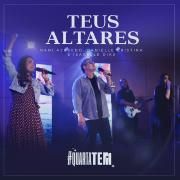 Teus Altares (part. Nani Azevedo e Isabelle Dias)}