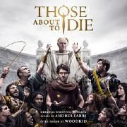 Those About To Die (Original Series Soundtrack)}